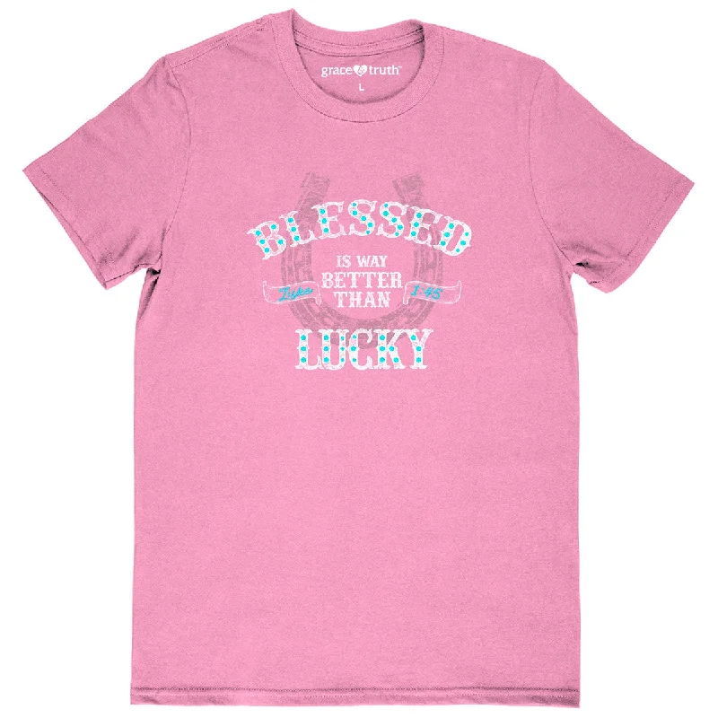 Skateboard T-Shirtsgrace & truth Womens T-Shirt Blessed Is Better Than Lucky